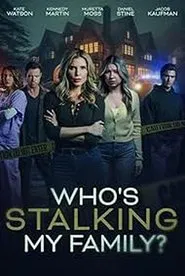 Who's Stalking My Family? movie poster