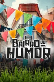 O Bairro do Humor tv show poster