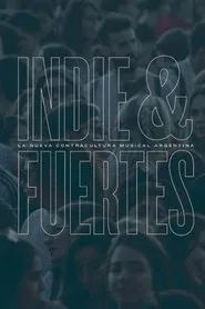 Indie & Fuertes movie poster