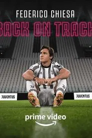 Poster do filme Federico Chiesa - Back on Track