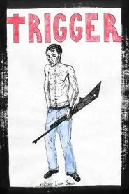 Trigger movie poster