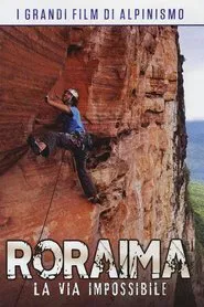 Roraima - Climbers of the Lost World movie poster