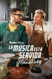 La música está servida: Mau y Ricky movie poster