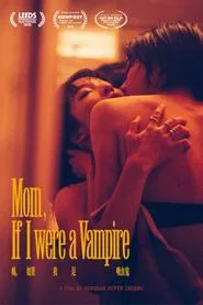 Poster do filme Mom, If I were a Vampire
