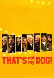 That’s Not My Dog! movie poster