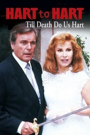 Poster do filme Hart to Hart: Till Death Do Us Hart