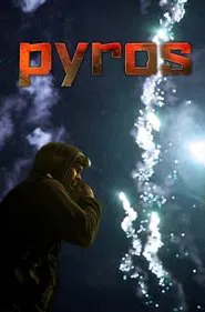 Pyros: Painting with Fire tv show poster