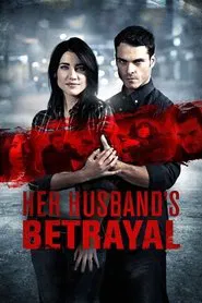 Her Husband's Betrayal movie poster