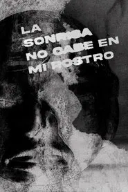 La sonrisa no cabe en mi rostro movie poster