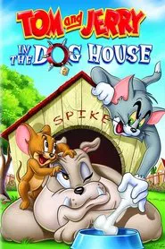 Tom and Jerry: In the Dog House movie poster