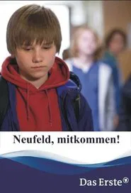 Neufeld, mitkommen! movie poster