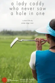 A Lady Caddy Who Never Saw a Hole in One movie poster