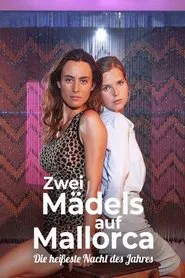 Zwei Mädels auf Mallorca - Die heißeste Nacht des Jahres movie poster