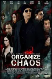Organize Chaos movie poster