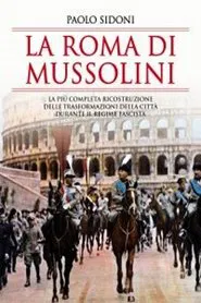 La Roma di Mussolini movie poster