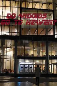 Do Andriods go to Heaven? movie poster