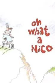 Oh What a Nico movie poster