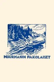 Muurmanin pakolaiset movie poster
