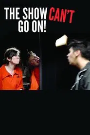 The Show Can't Go On! movie poster