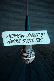 Misbrug, angst og andre sjove ting tv show poster