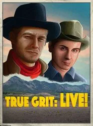 True Grit: LIVE! movie poster