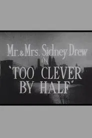 Too Clever by Half movie poster
