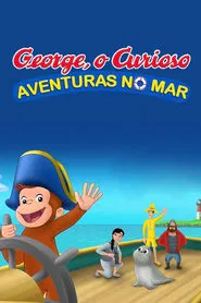 Poster do filme George, o Curioso: Aventuras no Mar