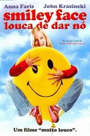 Poster do filme Smiley Face: Louca de Dar Nó