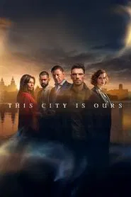 This City Is Ours tv show poster