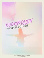 Rock n' roll May Be Dead After All movie poster
