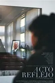 Acto reflejo movie poster