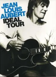Jean-Louis Aubert - Idéal Tour movie poster