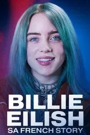 Billie Eilish, sa french story movie poster