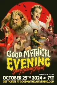 Poster do filme Good Mythical Evening: Sexy, Scary, Stupid