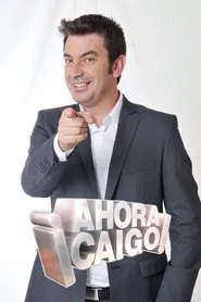 ¡Ahora caigo! tv show poster