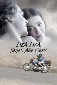 Liza, Liza, Skies Are Grey movie poster