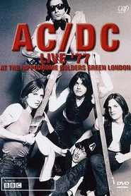 Poster do filme AC/DC: Live '77 At The Hippodrome Golders Green London