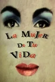 La mujer de tu vida tv show poster