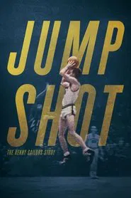 Jump Shot: The Kenny Sailors Story movie poster