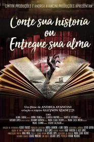 Tell me your story or give me your soul movie poster