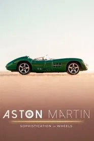 Poster do filme Aston Martin: Sophistication on Wheels