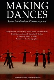 Making Dances: Seven Post-Modern Choreographers movie poster