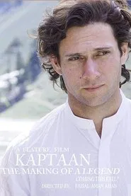 Kaptaan: The Making of a Legend movie poster