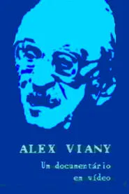 Poster do filme Alex Viany - Um Documentário em Vídeo