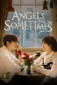 Angels Fall Sometimes tv show poster