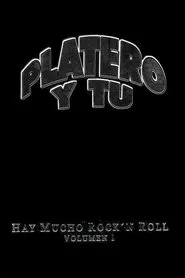 Platero y tú - Hay Mucho Rock'n Roll (Volumen I) movie poster