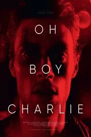 Oh Boy Charlie movie poster