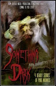 Something Dark movie poster