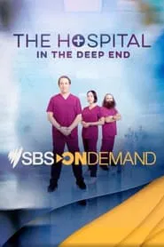 Poster da série The Hospital: In the Deep End