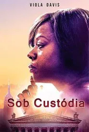 Poster do filme Sob Custódia